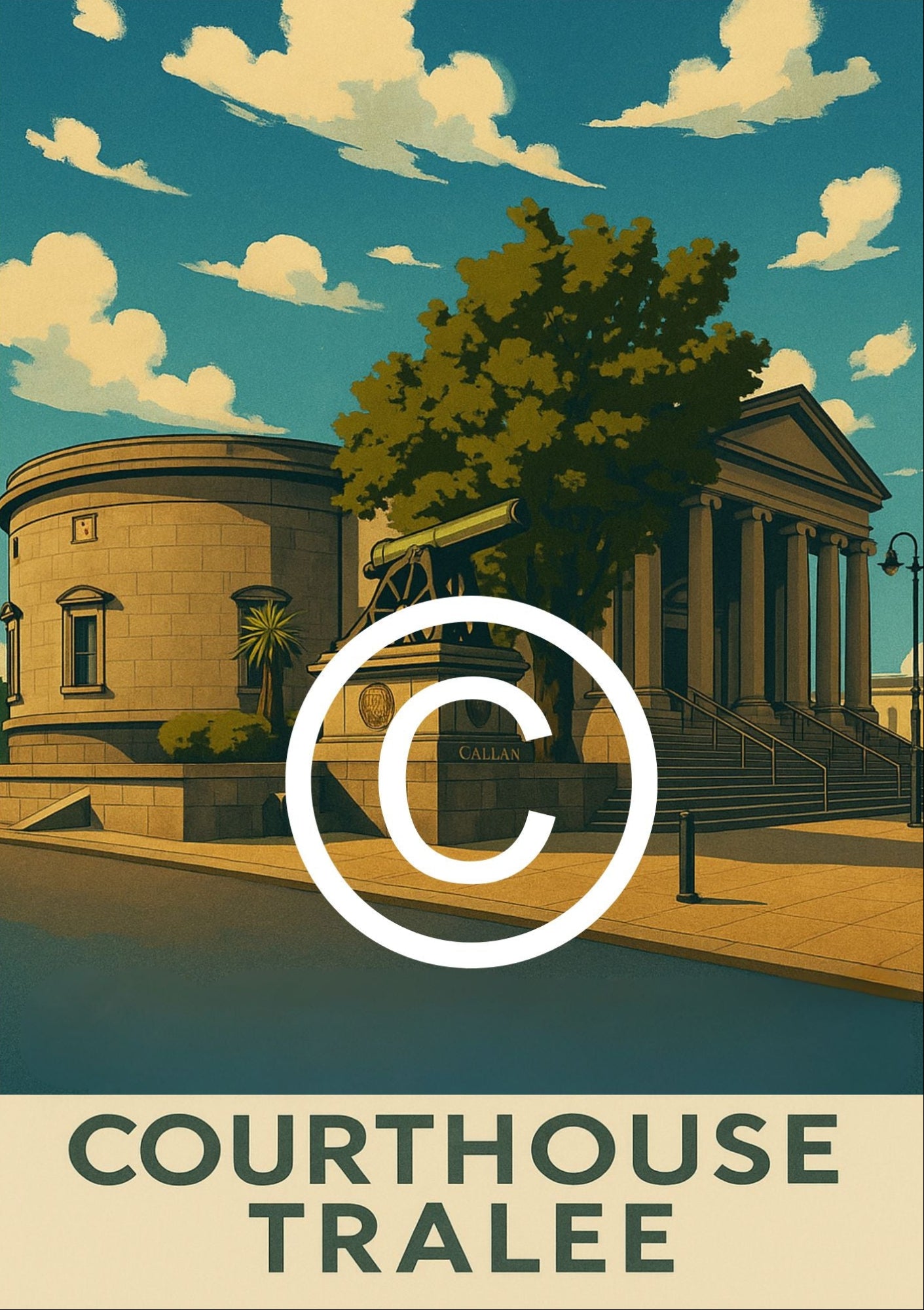 Vintage-style poster featuring Tralee Courthouse and its historic cannon monument in County Kerry, Ireland, rendered in a classic retro travel poster design.