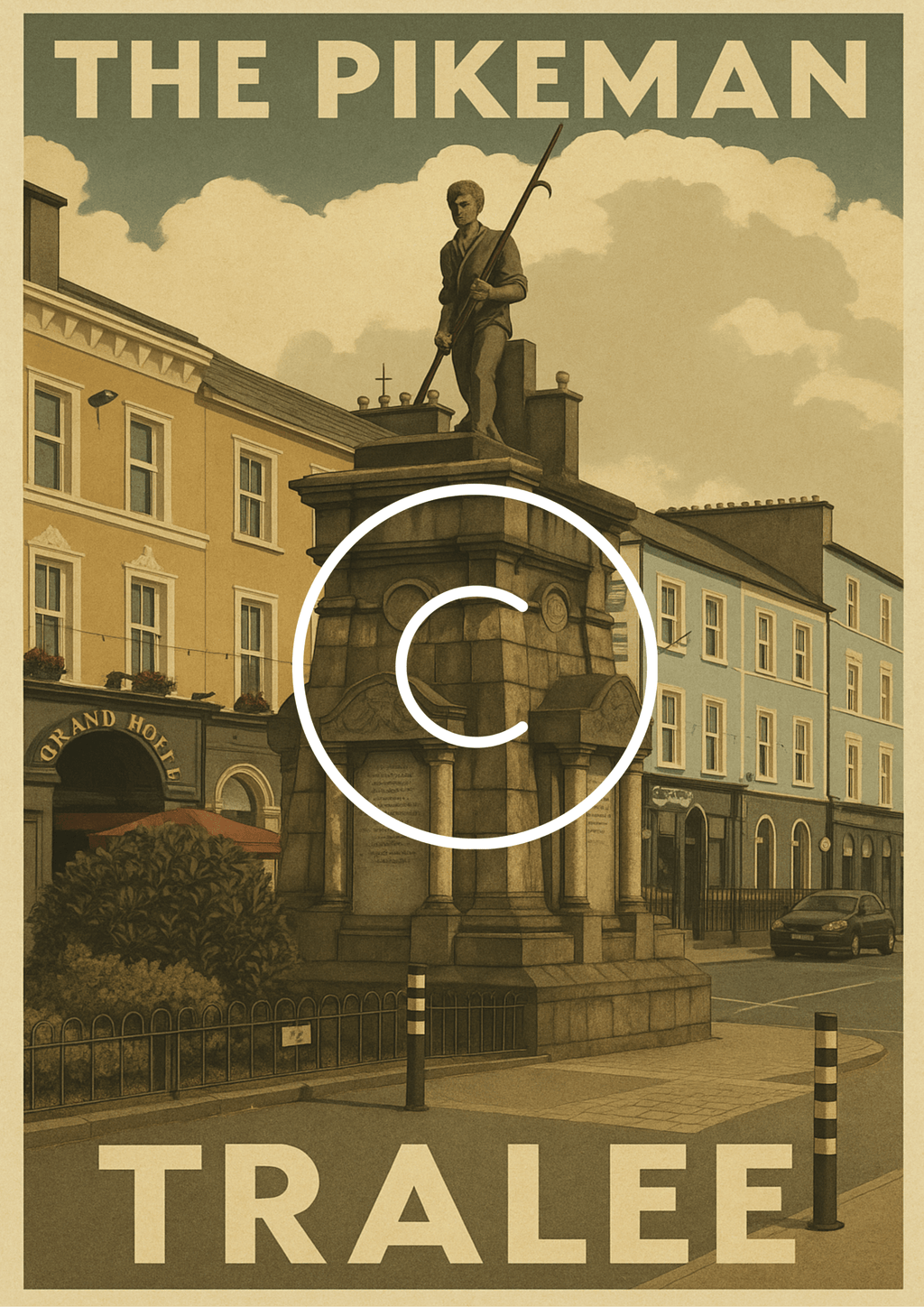 Vintage-style poster featuring The Pikeman Monument in Tralee, County Kerry, Ireland, surrounded by historic town architecture and streetscape.